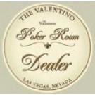 Valentino Poker Room Dealer Button